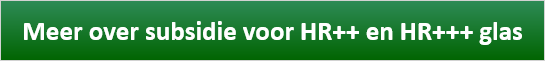 Meer over subsidie voor HR++ en HR+++ glas